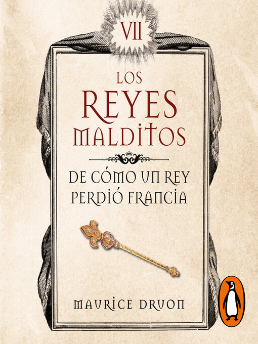 Cover image for De cómo un rey perdió Francia (Los Reyes Malditos 7)